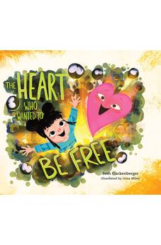 The Heart Who Wanted to Be Free (A story about finding freedom through admitting our wrongs) (StrongHeart Stories) 9780830785995