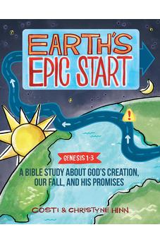 Earth's Epic Start: A Bible Study About God’s Creation, Our Fall, and His Promise (Genesis 1-3) 9780736989800
