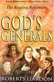 Gods Generals: The Roaring Reformers 9781603740906