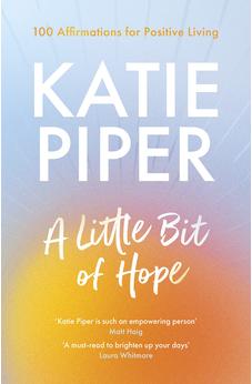 A Little Bit of Hope: 100 affirmations for positive living 9780281087471