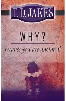 Why? Because You Are Anointed 9780768426434