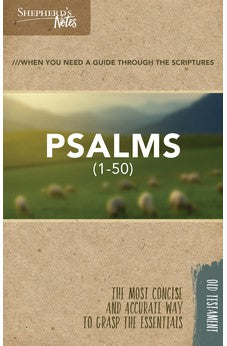 Shepherd's Notes: Psalms 1-50