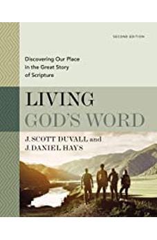 Living God's Word, Second Edition: Discovering Our Place in the Great Story of Scripture