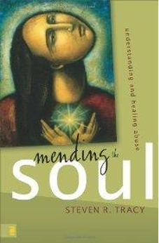 Mending the Soul: Understanding and Healing Abuse 9780310285298