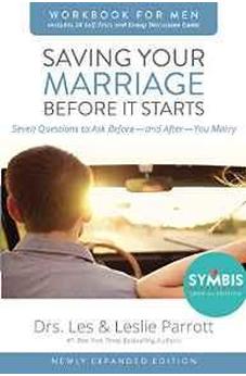 Saving Your Marriage Before It Starts Workbook for Men Updated: Seven Questions to Ask Before---and After---You Marry