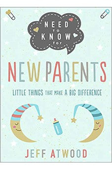 Need to Know for New Parents: Little Things That Make a Big Difference