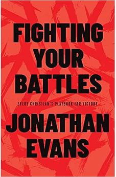 Fighting Your Battles: Every Christian's Playbook for Victory 9780736984041