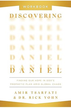 Discovering Daniel Workbook: Finding Our Hope in God’s Prophetic Plan Amid Global Chaos