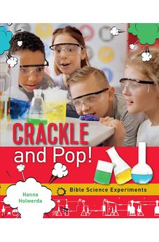Crackle and Pop: Bible Science Experiments 9780745978475