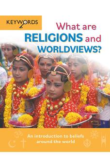 What are Religions and Worldviews?: An Introduction to Beliefs Around the World (Keywords) 9780745979687