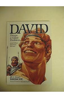 David Drops a Giant Problem: And Other Fearless Heroes (Baker Interactive Books for Lively Education)