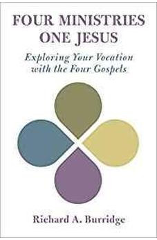 Four Ministries, One Jesus: Exploring Your Vocation with the Four Gospels 9780802876737