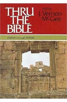 Thru the Bible, Vol. 2: Joshua-Psalms