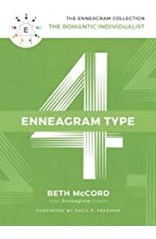 The Enneagram Type 4: The Romantic Individualist (The Enneagram Collection) 9781400215713