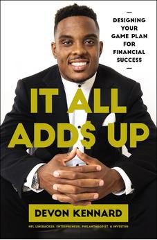 It All Adds Up: Designing Your Game Plan for Financial Success 9781400233762