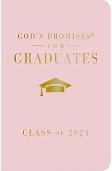 God's Promises for Graduates: Class of 2024 - Pink NKJV: New King James Version