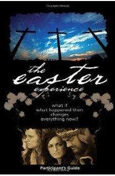 Easter Experience Participant's Guide 9781418534004