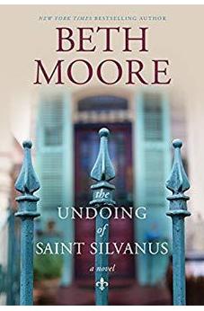 The Undoing of Saint Silvanus 9781496416483
