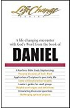 Daniel: A life-changing encounter with God's Word from the book of (LifeChange)