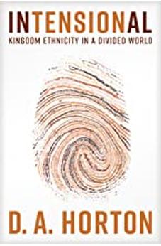 Intensional: Kingdom Ethnicity in a Divided World 9781631466915