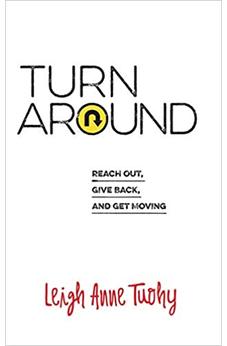 Turn Around: Reach Out, Give Back, and Get Moving 9781632040138