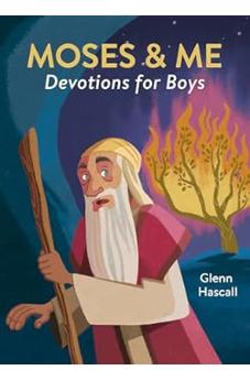 Moses & Me Devotions for Boys 9781636098524