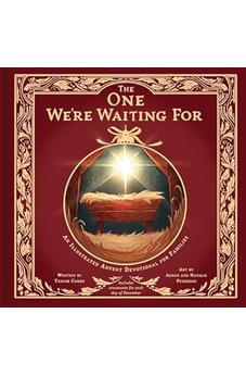 The One We're Waiting For: An Illustrated Advent Devotional for Families