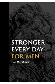 Stronger Every Day for Men: 365 Devotions 9798400516412