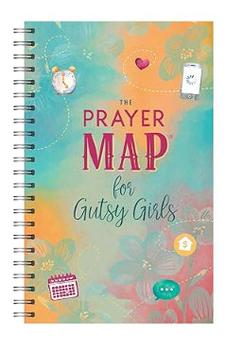 The Prayer Map for Gutsy Girls (Faith Maps)