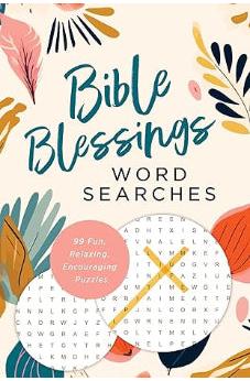 Bible Blessings Word Searches: 99 Fun, Relaxing, Encouraging Puzzles