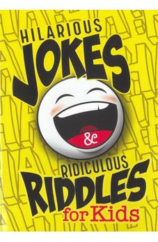 Hilarious Jokes & Ridiculous Riddles for Kids 9798987258460