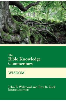Bible Knowledge Commentary Wisdom (BK Commentary) 9780830772643