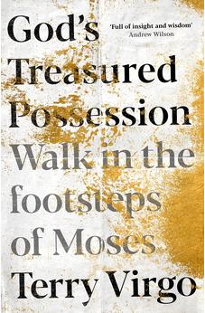 God's Treasured Possession: Walk in the footsteps of Moses 9781789742978