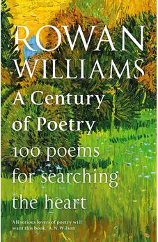 A Century of Poetry: 100 Poems for Searching the Heart 9780281085521