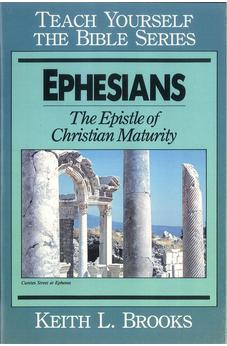 Ephesians-Teach Yourself the Bible Series: Epistle Of Christian Maturity 9780802423337
