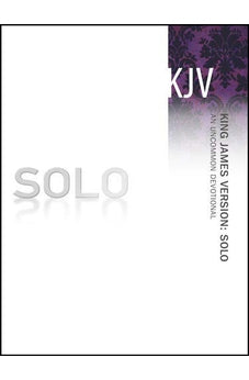 King James Version (KJV) SOLO: An Uncommon Devotional (Solo Devotionals) 9781612913421