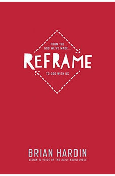 Reframe: From the God We've Made to God With Us 9781631464478