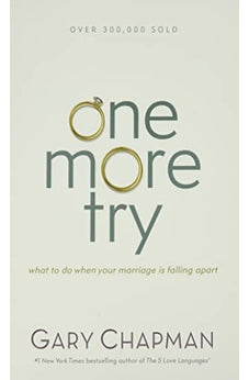 One More Try: What to Do When Your Marriage Is Falling Apart 9780802411518