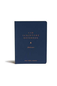 CSB Scripture Notebook, Hebrews: Read. Reflect. Respond. 9781087722597