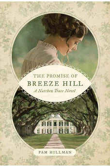 The Promise of Breeze Hill (A Natchez Trace Novel Book 1)