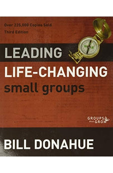Leading Life-Changing Small Groups (Groups that Grow) 9780310331254