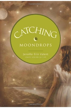 Catching Moondrops (Jessilyn Lassiter Book 3) 9781414333274