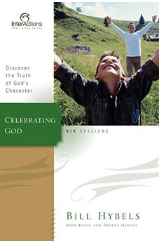 Celebrating God: Discover the Truth of God's Character 9780310280637