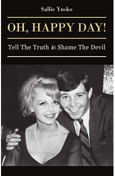 Oh, Happy Day!: Tell The Truth & Shame The Devil