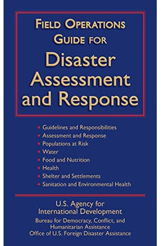Field Operations Guide for Disaster Assessment and Response