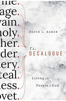The Decalogue: Living as the People of God 9780830851690