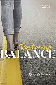 Restoring the Balance (Inspiring Women)