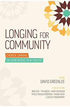 Longing For Community: Church, Ummah, or Somewhere in Between?