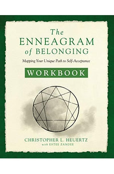 The Enneagram of Belonging Workbook: Mapping Your Unique Path to Self-Acceptance 9780310359449