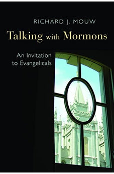 Talking with Mormons: An Invitation to Evangelicals 9780802868589